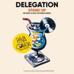 Delegation, Save The Robots – Stand Up (Mr Smith & Save The Robots Remix)