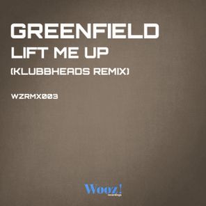 Klubbheads, Greenfield (NL) – Lift Me Up (Klubbheads Remix)