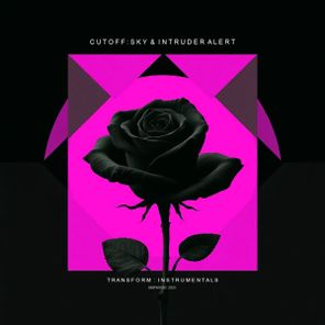 Cutoff:Sky, Intruder Alert – Transform:Instrumentals