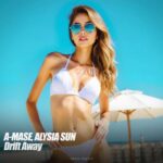 A-Mase, Alysia Sun – Drift Away