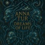 Anna Tur – Dreams Of Life EP