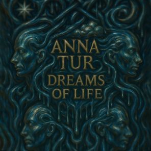Anna Tur – Dreams Of Life EP