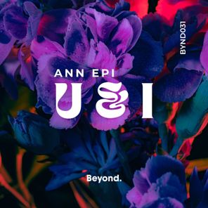 Ann Epi – U & I