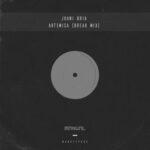 Juani Bria – Artemisa (Break Mix)