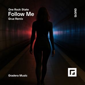 One Rock State, Grue – Follow Me