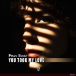 Polzn Bladz – You Took My Love