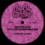Hector Dayz, BigBuffaloJan – La Mini Se Le Sube