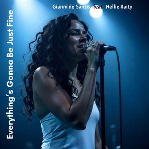 Gianni de Santis, Nellie Raity – Everything’s Gonna Be Just Fine