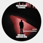 JERICAL – Nocturnal Ambition EP