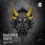 Substance, Kowta – The Infiltrator