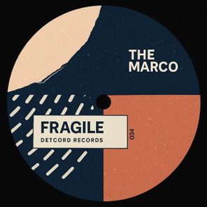 The Marco – Fragile