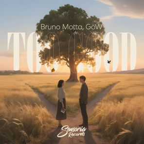 Bruno Motta, GöW – Too Good