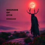 Sounds of Dýr – Nomad