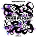 Robert Evans – Take Flight