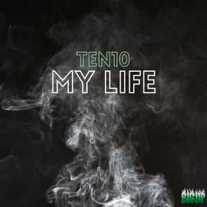 TEN10 – My Life