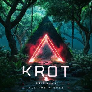 Krot – Primanka, All the Wishes
