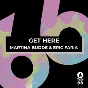 Eric Faria, Martina Budde – Get Here