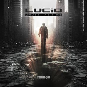 LUCiD – Cross The lLne