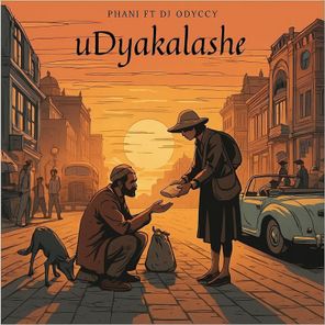 DJ Odyccy, Phani – uDyakalashe