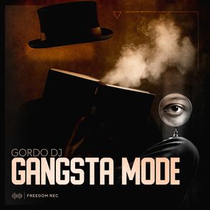 GORDO DJ – Gangsta Mode