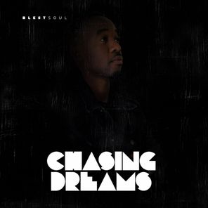 Blestsoul – Chasing Dreams