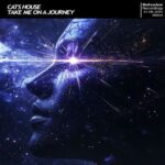 Cats House – Take Me On A Journey