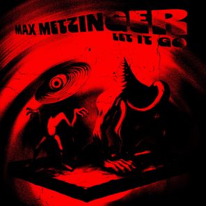 Max Metzinger – Let It Go