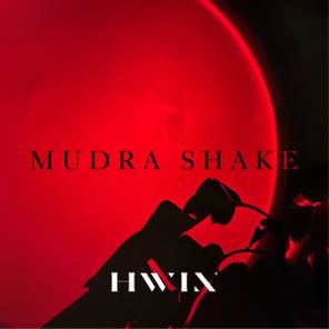 HWIN – Mudra Shake