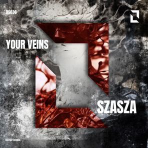 Szasza – Your Veins