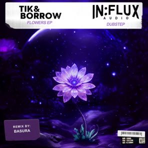 Basura, Tik&Borrow – Flowers EP