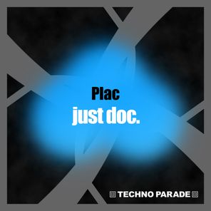 just doc. – Plac