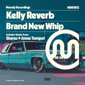 Jonas Tempel, Kelly reverb – Brand New Whip