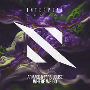 Tara Louise, Armage – Where We Go