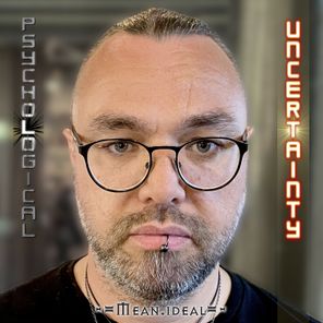 Mean ideal – Psychological Uncertainty