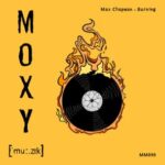 Max Chapman – Burning