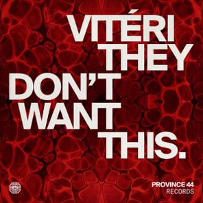 VITÉRI – THEY DON’T WANT THIS.