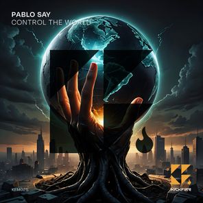 Pablo Say – Control the World