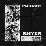 RHYZR – Pursuit