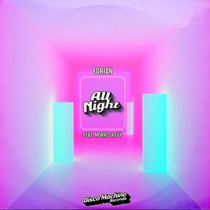 Morris Revy, Edrian – All Night