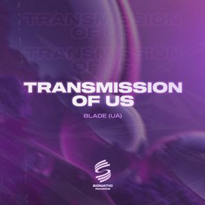 Blade (UA) – Transmission of Us
