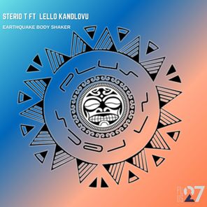 Sterio T, Lello KaNdlovu – Earthquake Body Shaker