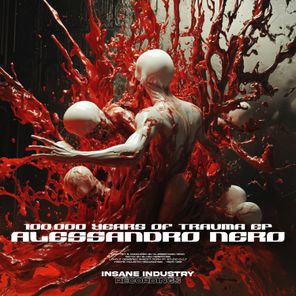 Alessandro Nero, Blush Response – 100.000 Years Of Trauma