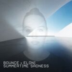 Bounce, Eloni – Summertime Sadness