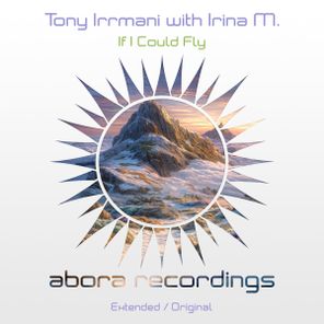Tony Irrmani, Irina M. – If I Could Fly