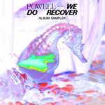 Powell – We Do Recover (Sampler)