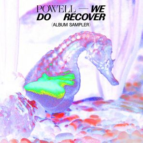Powell – We Do Recover (Sampler)