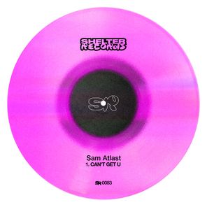 Sam Atlast – Can’t Get U