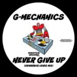 Demarkus Lewis, G-Mechanics – Never Give Up