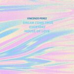 Vincenzo Perez – House Of Love