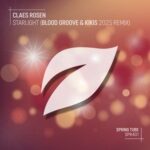 Claes Rosen, Blood Groove & Kikis – Starlight (Blood Groove & Kikis 2025 Remix)